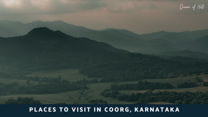 Places to visit in Coorg (Madikeri), Karnataka Places to visit in Coorg (Madikeri), Karnataka