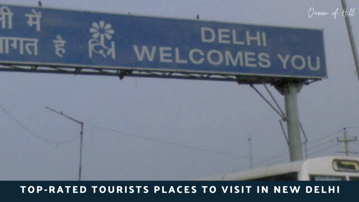 Top-Rated Tourists Places To Visit In New Delhi Top-Rated Tourists Places To Visit In New Delhi