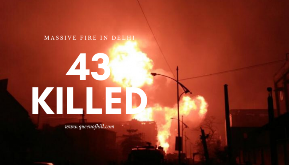 In a massive fire 43 people were killed in Delhi In a massive fire 43 people were killed in Delhi